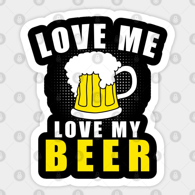 Love me Love my Beer Funny St Patrick's Day Sticker by adik